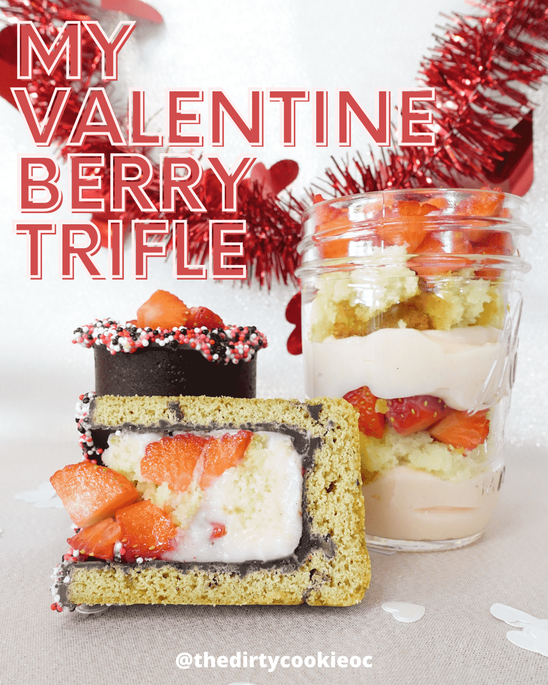 My Valentine Berry Trifle - The Dirty Cookie
